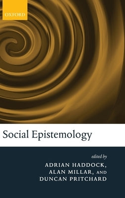 Social Epistemology by Haddock, Adrian