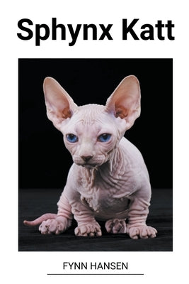 Sphynx Katt by Hansen, Fynn
