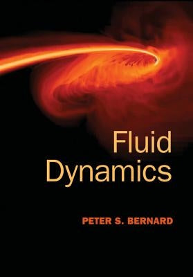 Fluid Dynamics by Bernard, Peter S.