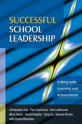 Successful School Leadership: Linking with Learning and Achievement by Day, Christopher