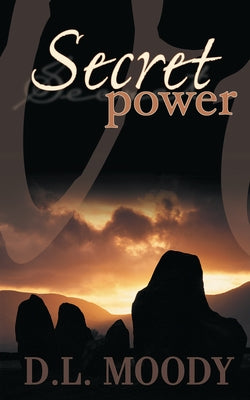 Secret Power by Moody, D. L.