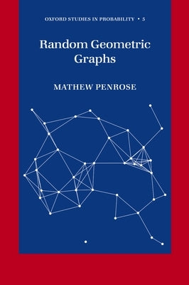 Random Geometric Graphs by Penrose, Mathew