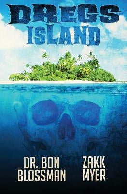 Dregs Island by Myer, Zakk