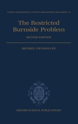 The Restricted Burnside Problem by Vaughan-Lee, Michael