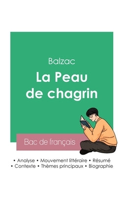 Réussir son Bac de français 2023: Analyse de La Peau de chagrin de Balzac by Balzac, Honoré de