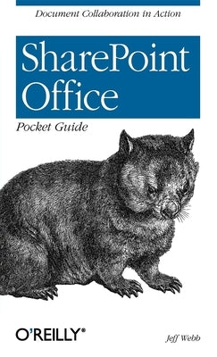 Sharepoint Office Pocket Guide: Document Collaboration in Action by Webb, Jeff