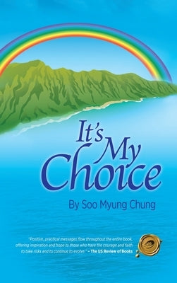 It's My Choice by Chung, Soo Myung