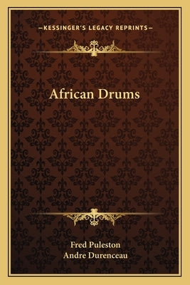 African Drums by Puleston, Fred