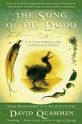 The Song of the Dodo: Island Biogeography in an Age of Extinctions by Quammen, David