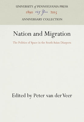 Nation and Migration by Van Der Veer, Peter