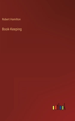 Book-Keeping by Hamilton, Robert