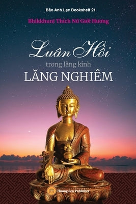 Luân Hồi trong lăng kính Lăng Nghiêm by Bhikkhunī, Giới Hươ