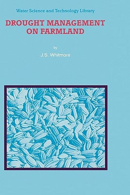 Drought Management on Farmland by Whitmore, Joan Sydney