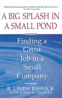 Big Splash in Small Pond by Resnick, R. Linda