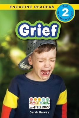 Grief: Emotions and Feelings (Engaging Readers, Level 2) by Harvey, Sarah