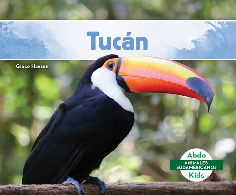 Tucán by Hansen, Grace