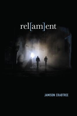 Rel[am]ent by Crabtree, Jamison