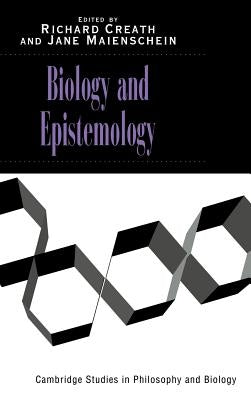 Biology and Epistemology by Creath, Richard