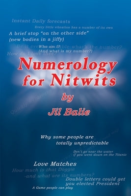 Numerology for Nitwits by Balie, Jil