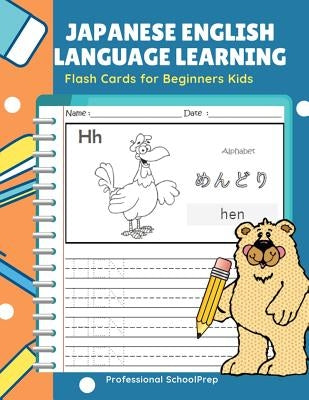 Japanese English Language Learning Flash Cards for Beginners Kids: Easy and Fun Practice Reading, Tracing, Coloring and Writing Basic Vocabulary Words by Schoolprep, Professional