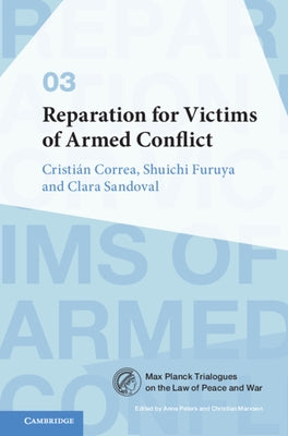 Reparation for Victims of Armed Conflict by Correa, Cristián