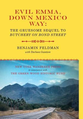 Evil Emma, Down Mexico Way by Feldman, Benjamin P.