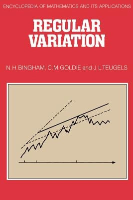 Regular Variation by Bingham, N. H.