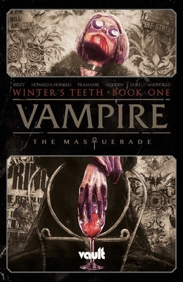 Vampire: The Masquerade Vol. 1: Winter's Teeth by Howard, Blake