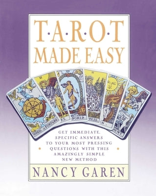 Tarot Made Easy by Garen, Nancy