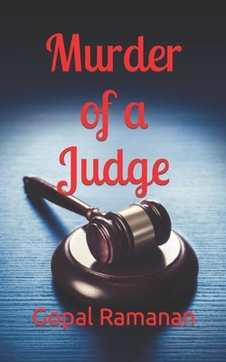 Murder of a Judge by Ramanan, Gopal