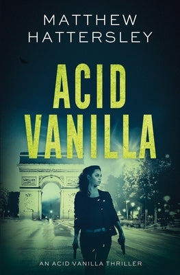 Acid Vanilla by Hattersley, Matthew