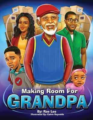 Making Room for Grandpa by Lee, Rae