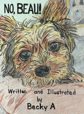 No, Beau! by A, Becky