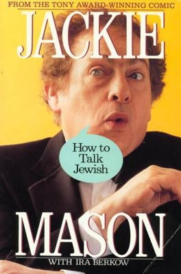 How to Talk Jewish by Mason, Jackie
