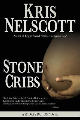 Stone Cribs: A Smokey Dalton Novel by Nelscott, Kris