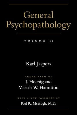 General Psychopathology by Jaspers, Karl