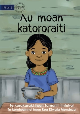 I Cook Rice for the First Time - Au moan katororaiti (Te Kiribati) by Itintekai, Tamariti