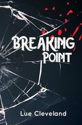 Breaking Point by Cleveland, Lue