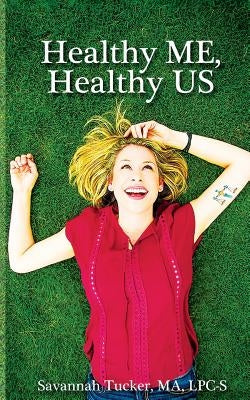 Healthy ME Healthy US by Girard, Matthew