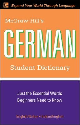 McGraw-Hill's German Student Dictionary by Byrd, Erick