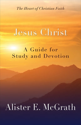 Jesus Christ by McGrath, Alister E.