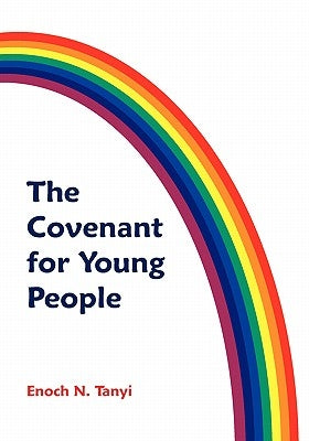 The Covenant for Young People by Tanyi, Enoch T.