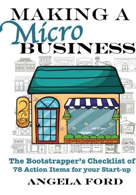 Making A Microbusiness by Ford, Angela