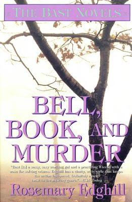 Bell, Book, and Murder: The Bast Mysteries by Edghill, Rosemary