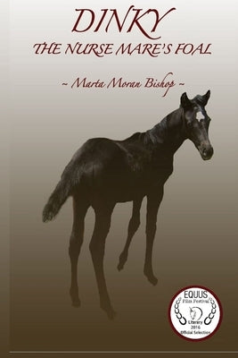Dinky: The Nurse Mare's Foal by Lazlow, R. Jade
