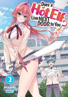 Does a Hot Elf Live Next Door to You? Vol. 2 by Ueno, Meguru