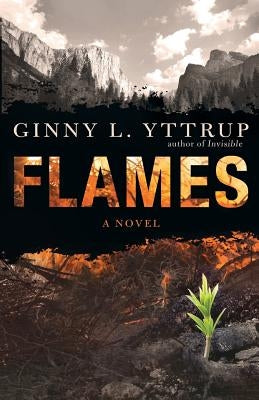 Flames by Yttrup, Ginny L.