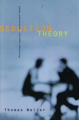 Seduction Theory: Stories by Beller, Thomas