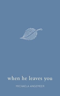 When He Leaves You by Baheyeldin, Suhaila