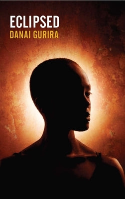 Eclipsed (Revised Tcg Edition) by Gurira, Danai